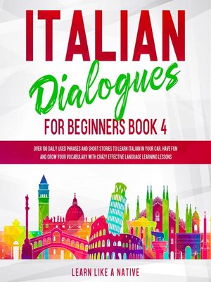 cover image of Italian Dialogues for Beginners Book 4